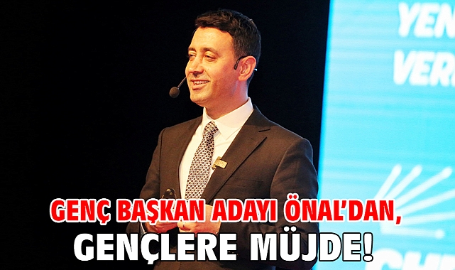 Genç başkan adayı Önal’dan, gençlere müjde!
