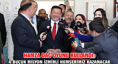 Hamza Dağ oyunu kullandı: 4 buçuk milyon İzmirli hemşerimiz kazanacak
