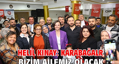 Helil Kınay: Karabağlar bizim ailemiz olacak