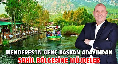Menderes’in Genç Başkan Adayından Sahil Bölgesine Müjdeler