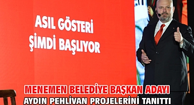 Menemen Belediye Başkan Adayı Aydın Pehlivan projelerini tanıttı