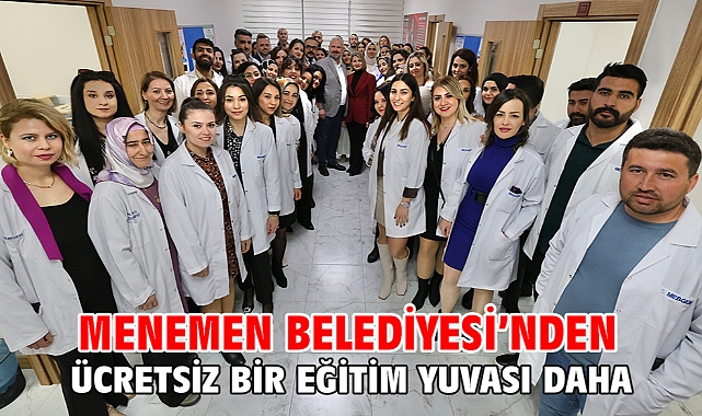Menemen Belediyesi’nden Ücretsiz Bir Eğitim Yuvası Daha