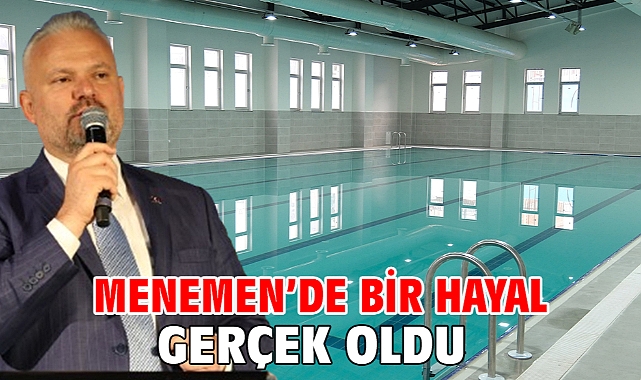 Menemen’de Bir Hayal Gerçek Oldu!