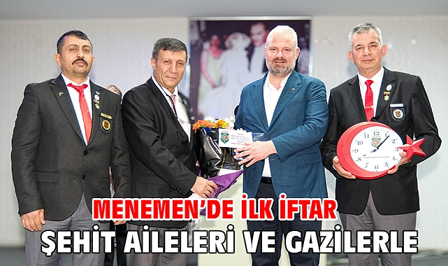 Menemen’de İlk İftar Şehit Aileleri Ve Gazilerle