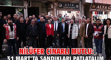 Nilüfer Çınarlı Mutlu: 31 Mart’ta sandıkları patlatalım