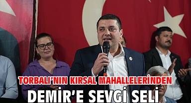Torbalı’nın kırsal mahallelerinden Demir’e sevgi seli