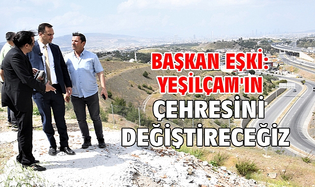 Başkan Eşki: Yeşilçam'ın çehresini değiştireceğiz