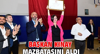 Başkan Kınay mazbatasını aldı