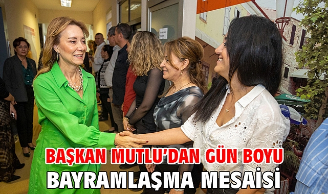 Başkan Mutlu’dan gün boyu bayramlaşma mesaisi