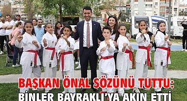 Başkan Önal sözünü tuttu: Binler Bayraklı’ya akın etti