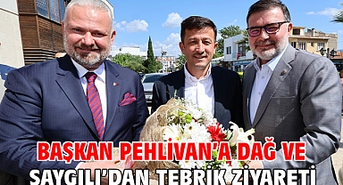 Başkan Pehlivan’a Dağ ve Saygılı’dan tebrik ziyareti