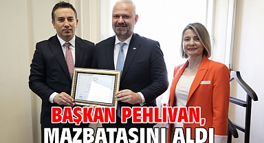 Başkan Pehlivan, mazbatasını aldı