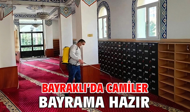 Bayraklı’da camiler bayrama hazır