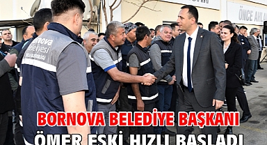 Bornova Belediye Başkanı Ömer Eşki hızlı başladı