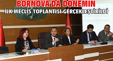 Bornova'da dönemin ilk meclis toplantısı gerçekleştirildi