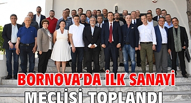 Bornova'da ilk sanayi meclisi toplandı
