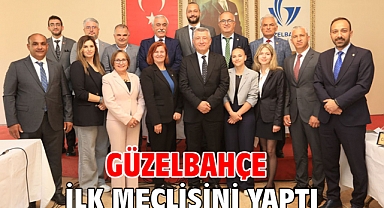 Güzelbahçe İlk Meclisini Yaptı