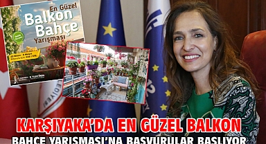 Karşıyaka’da En Güzel Balkon Bahçe Yarışması’na başvurular başlıyor