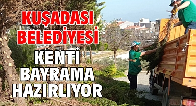 Kuşadası Belediyesi Kenti Bayrama Hazırlıyor