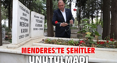 Menderes’te Şehitler Unutulmadı