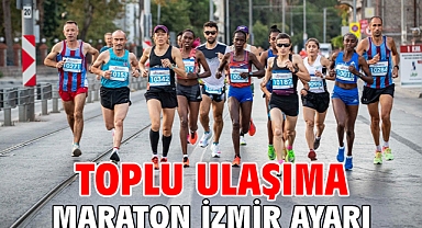 Toplu ulaşıma Maraton İzmir ayarı