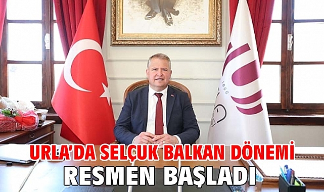 Urla'da Selçuk Balkan Dönemi Resmen Başladı