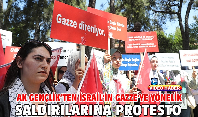 AK Gençlik’ten İsrail'in Gazze'ye yönelik saldırılarına protesto