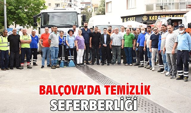 Balçova’da temizlik seferberliği