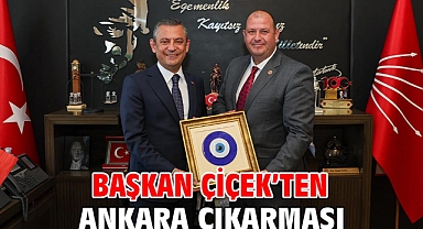 Başkan Çiçek’ten Ankara Çıkarması