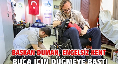 Başkan Duman, engelsiz kent Buca için düğmeye bastı