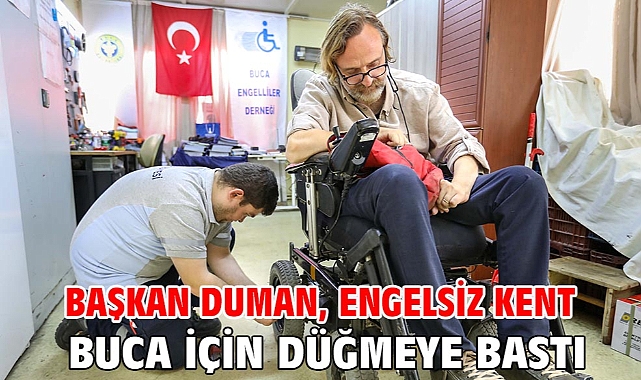 Başkan Duman, engelsiz kent Buca için düğmeye bastı
