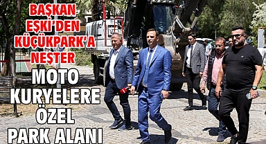 Başkan Eşki’den Küçükpark’a neşter Moto kuryelere özel park alanı