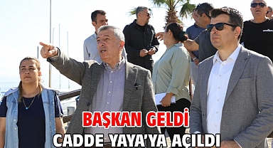 Başkan geldi cadde yaya’ya açıldı