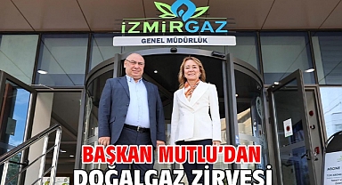 Başkan Mutlu’dan doğalgaz zirvesi