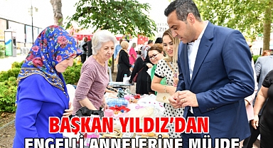 Başkan Yıldız’dan Engelli Annelerine Müjde