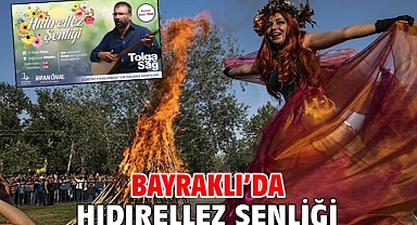 Bayraklı’da Hıdırellez Şenliği
