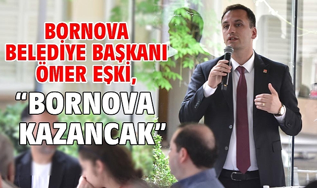 Bornova Belediye Başkanı Ömer Eşki,