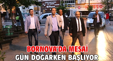 Bornova’da mesai gün doğarken başlıyor
