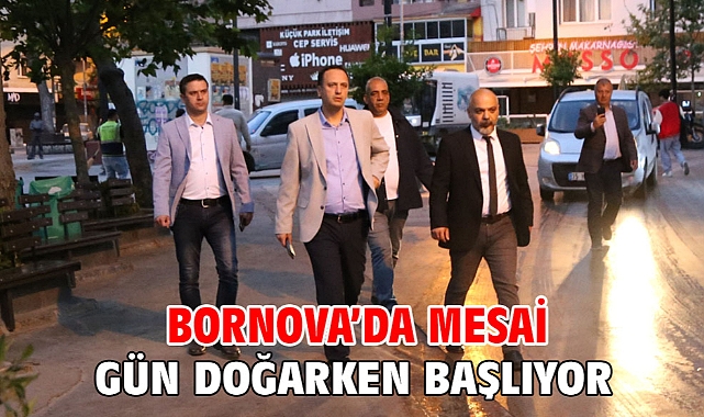 Bornova’da mesai gün doğarken başlıyor
