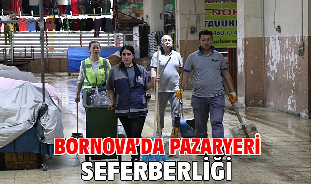 Bornova’da pazaryeri seferberliği