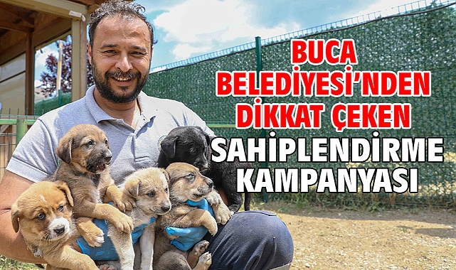 Buca Belediyesi’nden dikkat çeken sahiplendirme kampanyası