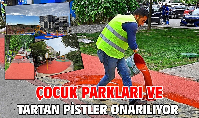 Çocuk parkları ve tartan pistler onarılıyor