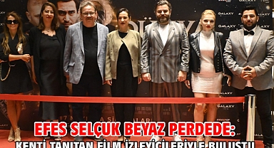 Efes Selçuk Beyaz Perdede: Kenti Tanıtan Film İzleyicileriyle Buluştu