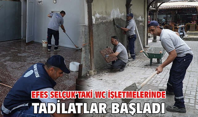Efes Selçuk’taki Wc İşletmelerinde Tadilatlar Başladı