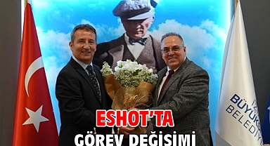 ESHOT’ta görev değişimi