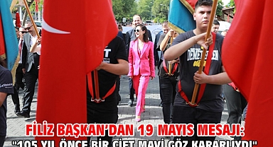 Filiz Başkan’dan 19 Mayıs Mesajı: