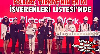 FOLKART, TÜRKİYE’NİN EN İYİ İŞVERENLERİ LİSTESİ’NDE
