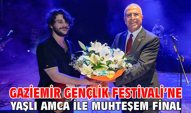 Gaziemir Gençlik Festivali’ne Yaşlı Amca ile muhteşem final