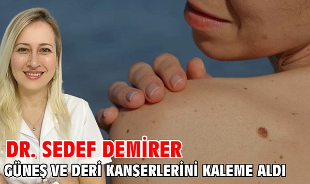 GÜNEŞ VE DERİ KANSERLERİ