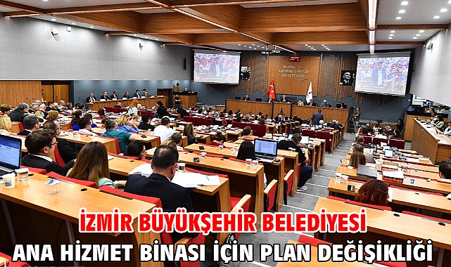 İzmir Büyükşehir Belediyesi ana hizmet binası için plan değişikliği